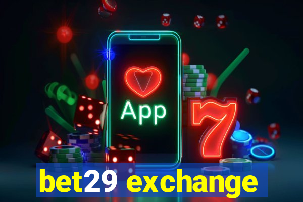 bet29 exchange